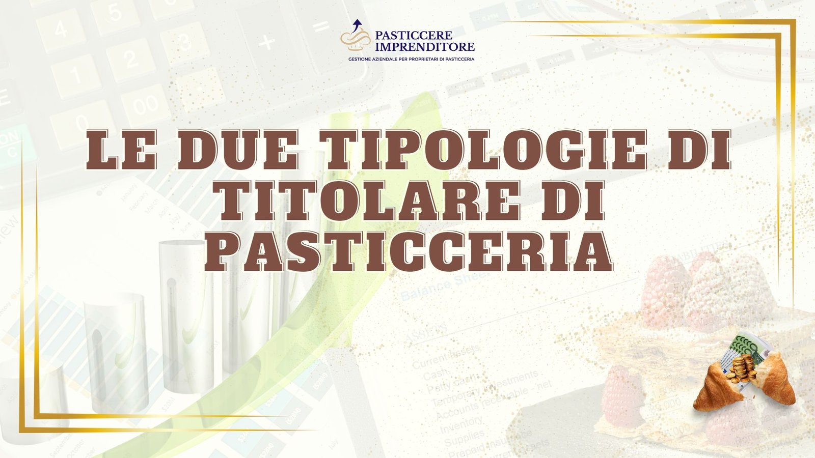 Le due tipologie di titolare di pasticceria