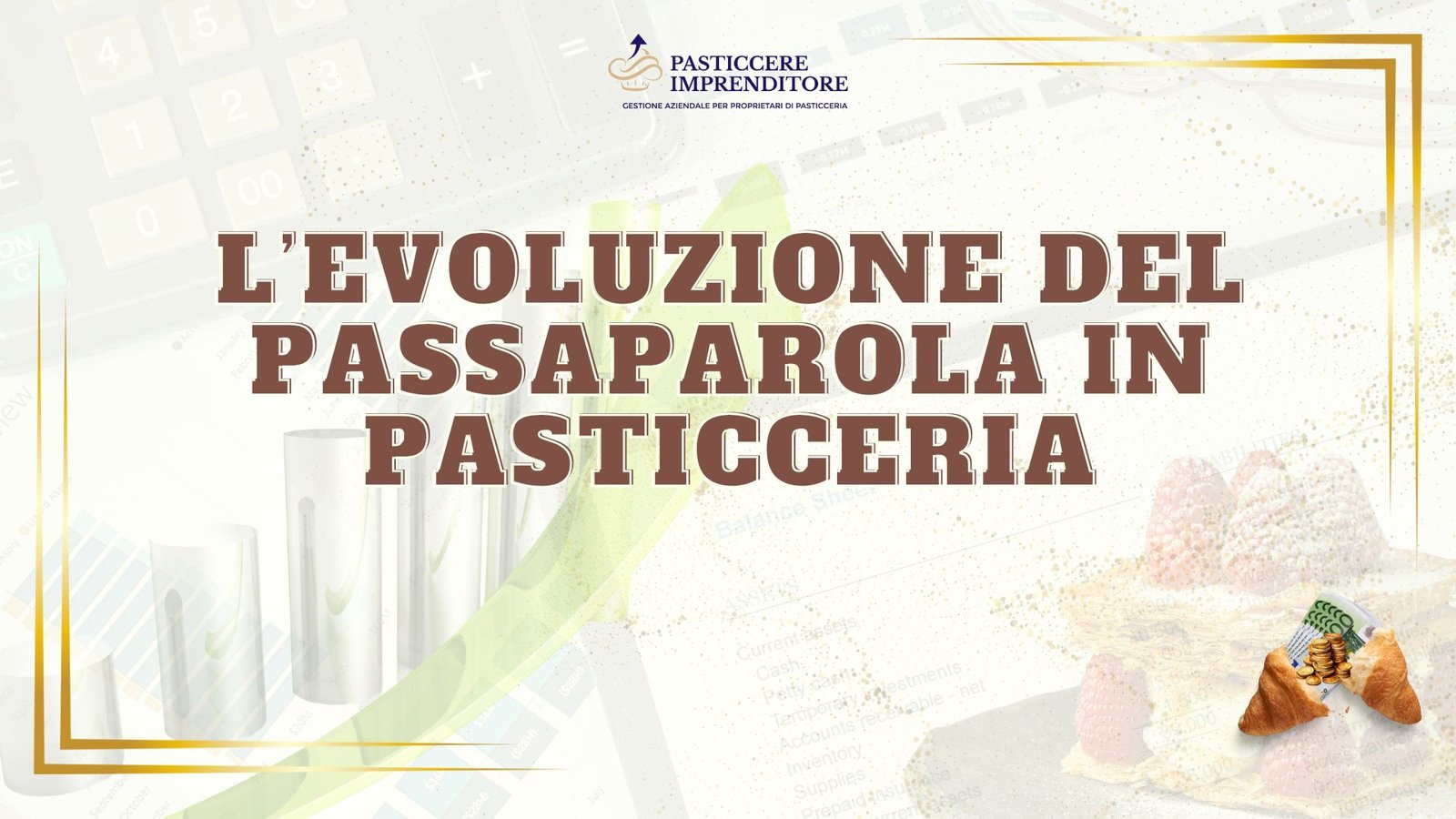 L’evoluzione del passaparola in pasticceria