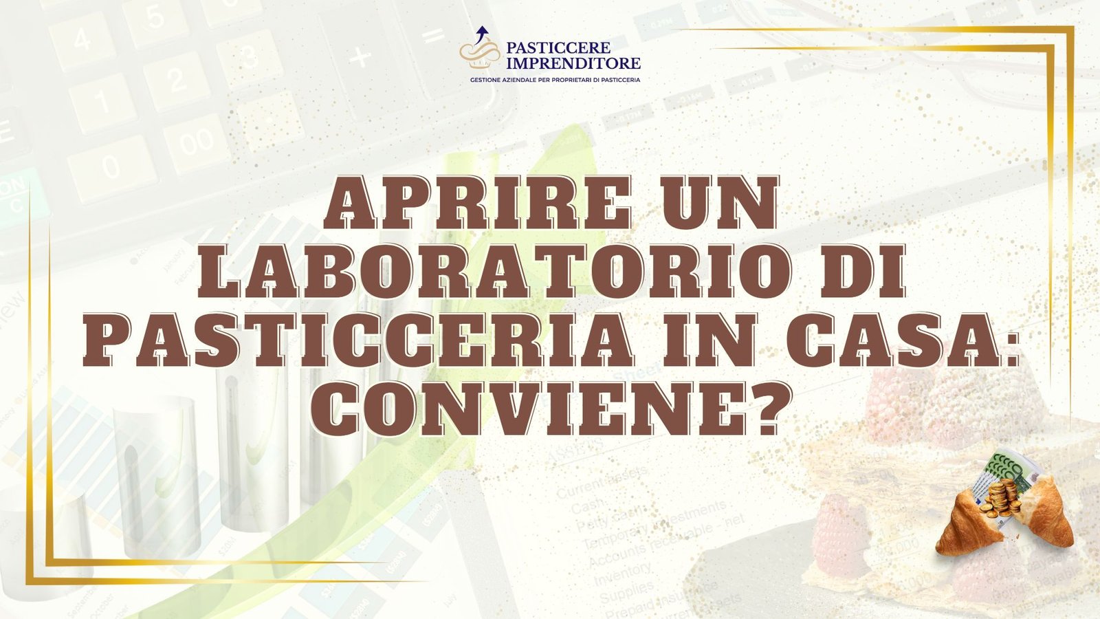 Aprire un laboratorio di pasticceria in casa: conviene?