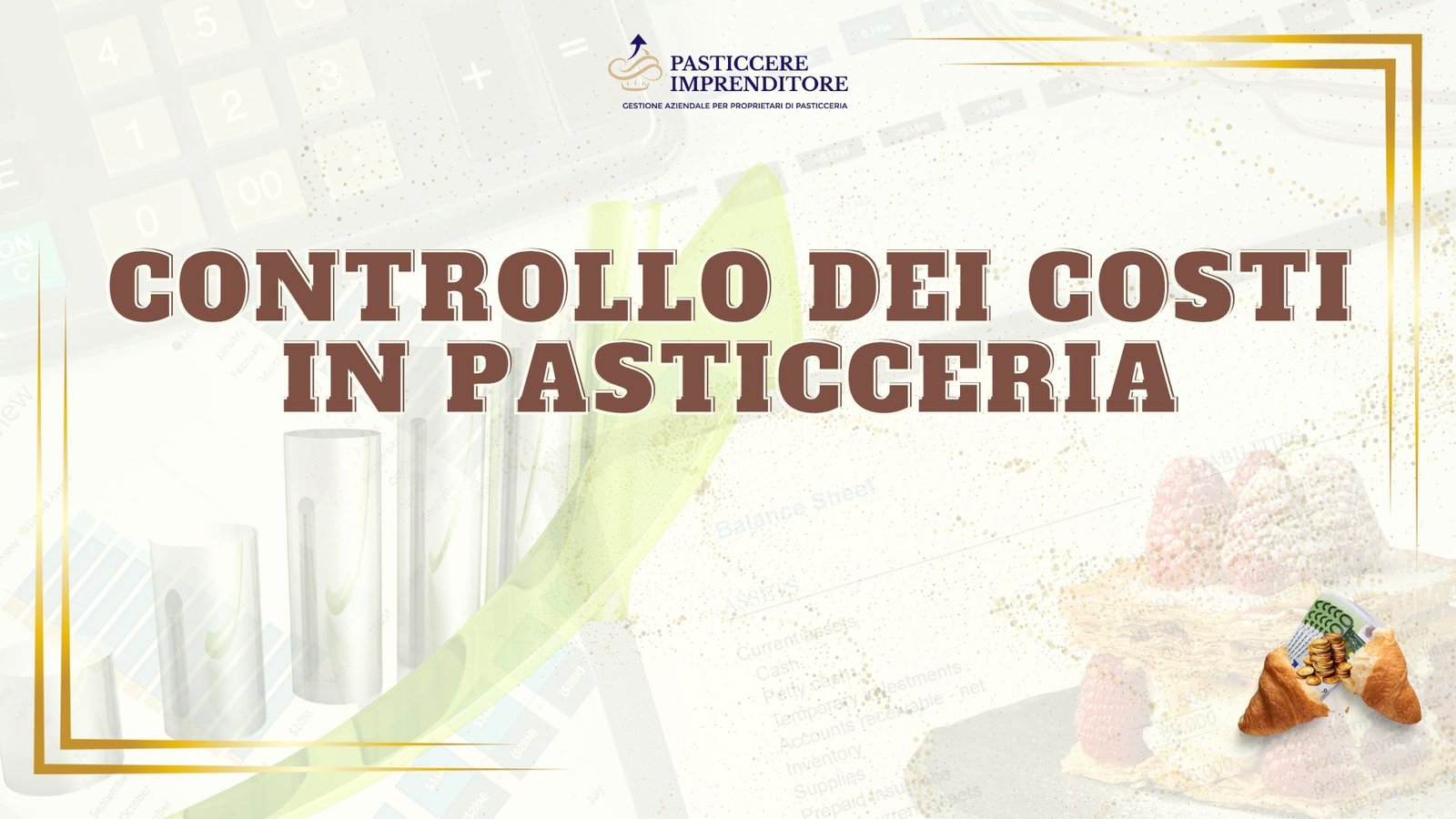 Controllo dei Costi in pasticceria