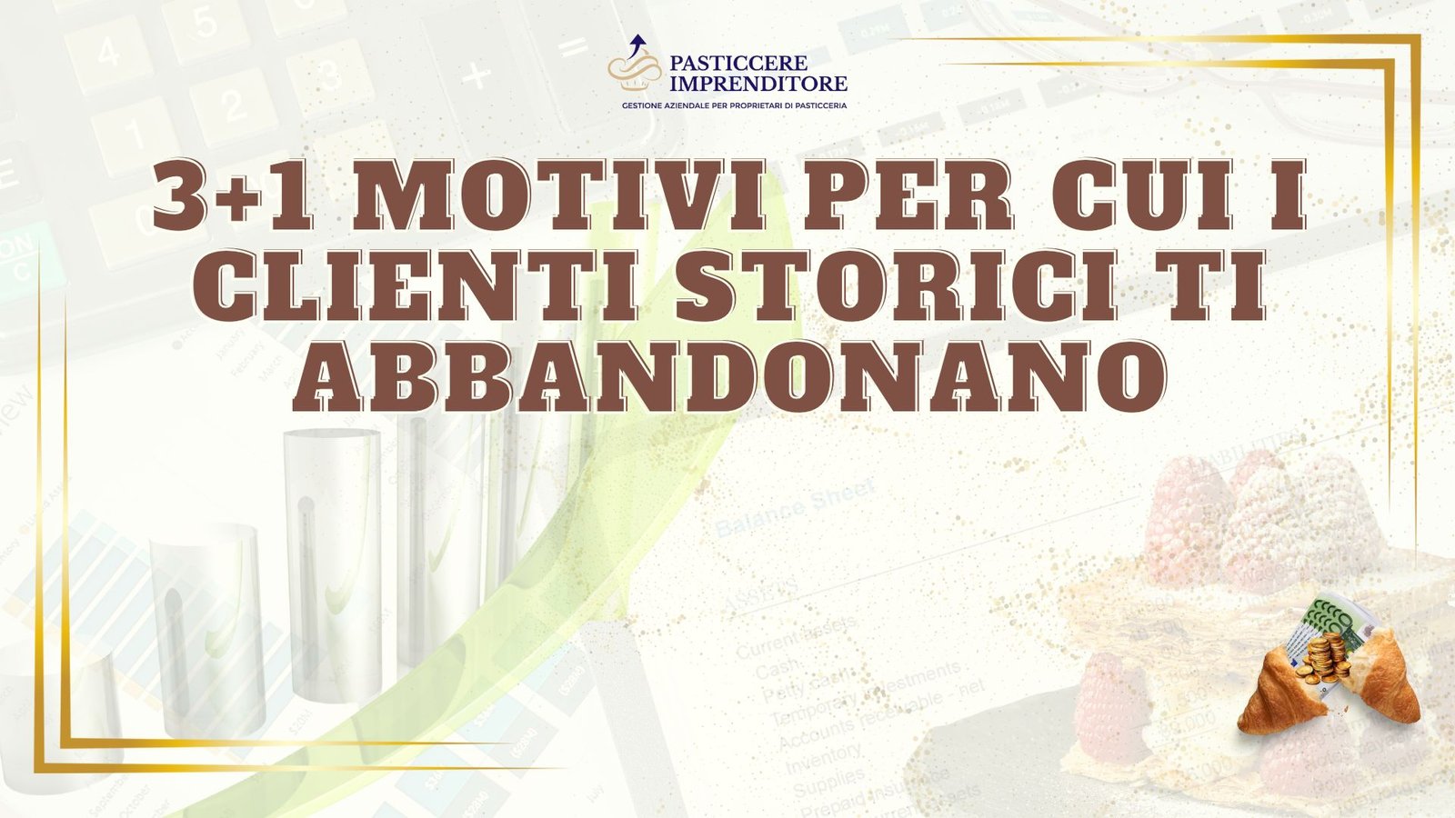 3+1 Motivi per cui i Clienti Storici Ti Abbandonano