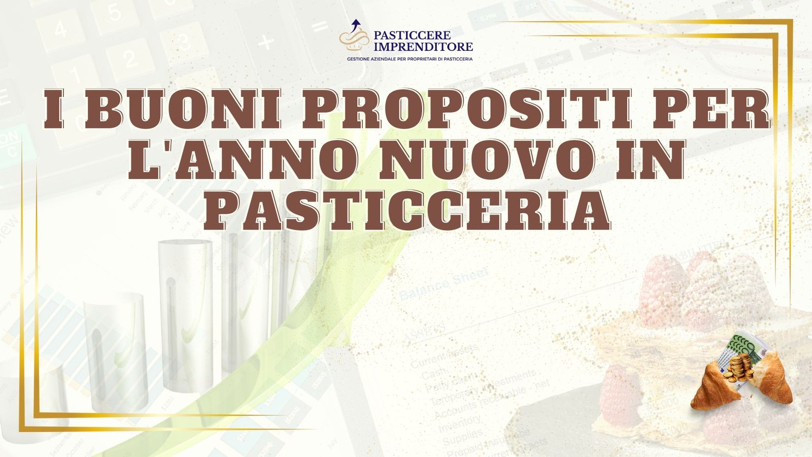 I Buoni Propositi per l'anno nuovo in Pasticceria